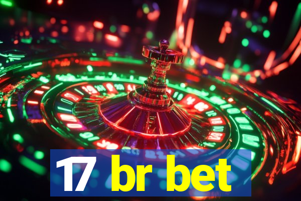 17 br bet